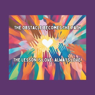 Love is the lesson T-Shirt