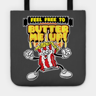 Feel Free to Butter Me Up, Popcorn Tote