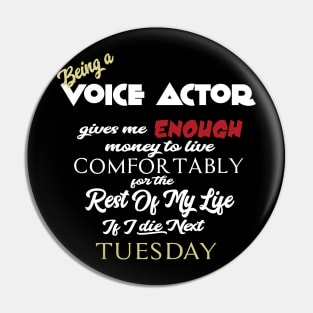 Being a voice actor Pin