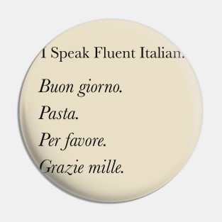 I speak fluent Italian pasta version Pin