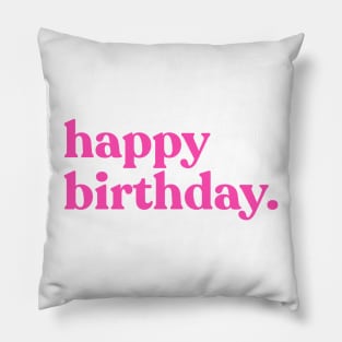 Happy Birthday Girly Millenial Pink Pillow