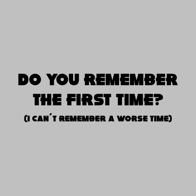 Do You Remember The First Time?, black by Perezzzoso