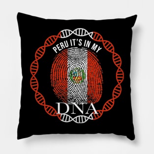 Peru Its In My DNA - Gift for Peruvian From Peru Pillow