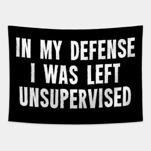 In My Defense I Was Left Unsupervised Tapestry