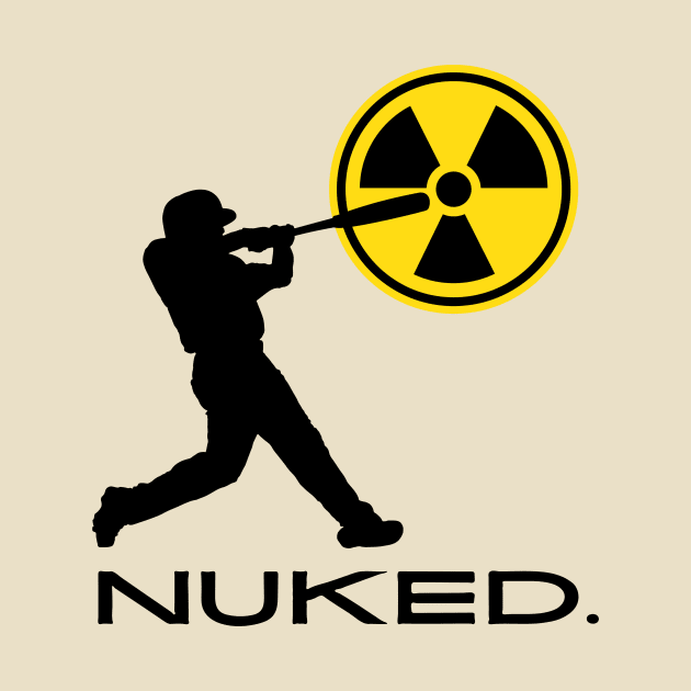 Nuked- a baseball softball homerun design by C-Dogg