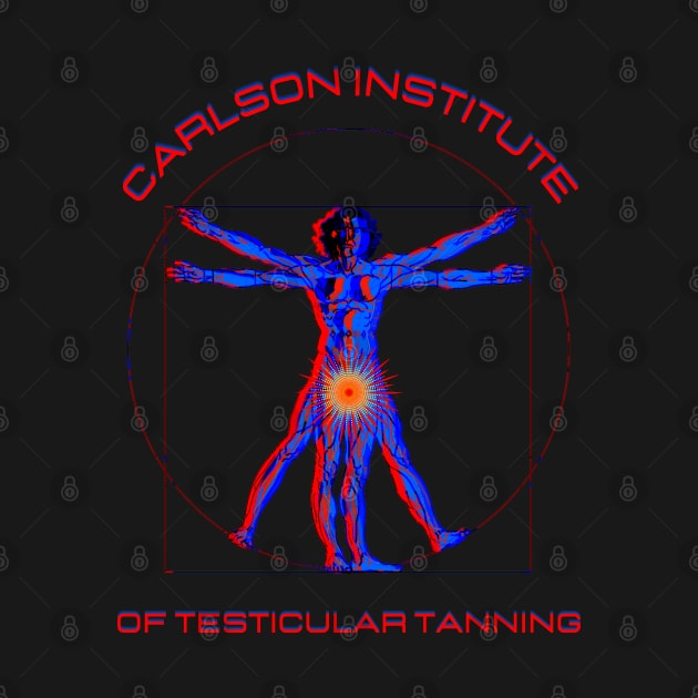 CARLSON INSTITUTE OF TESTICULAR TANNING by TJWDraws