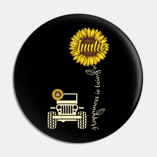 Jeep Sunflower Jeep Auntie Happiness is being a Auntie Jeep Women Pin