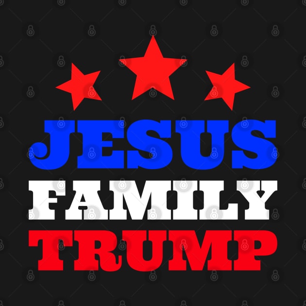 Jesus Family Trump by Hello Sunshine