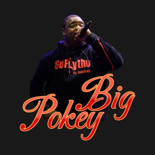 big legend pokey T-Shirt