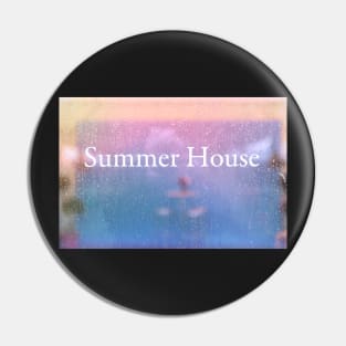 Summer House#2 Pin