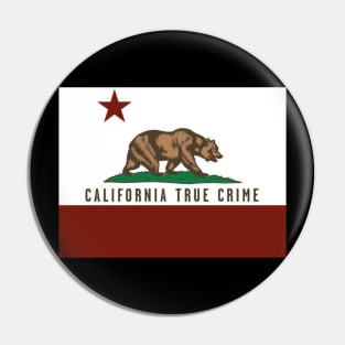 California True Crime Pin