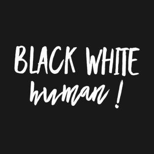 Black white human T-Shirt