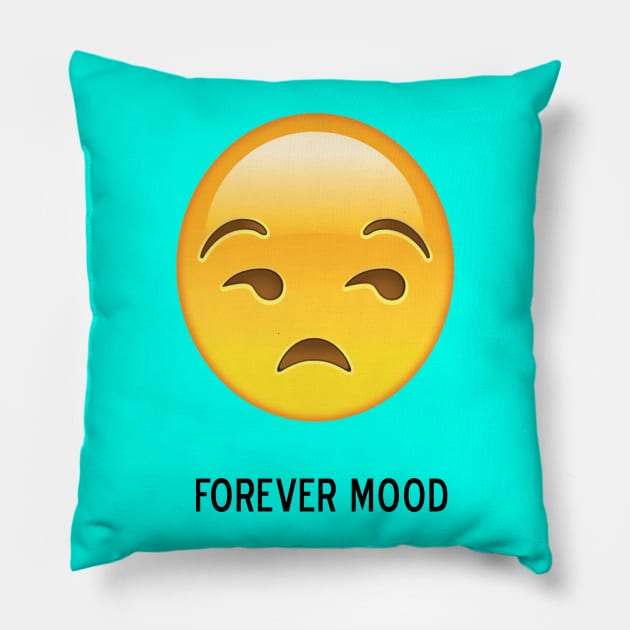 Forever Mood (side eye) Pillow by Bubblin Brand