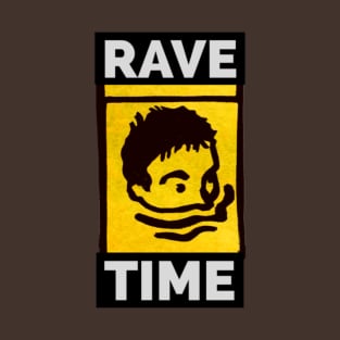 Rave Time T-Shirt