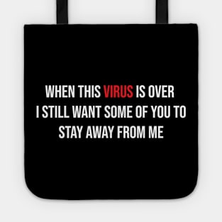 When This Virus is Over 2021 Graphic Novelty Sarcastic Funny Tote