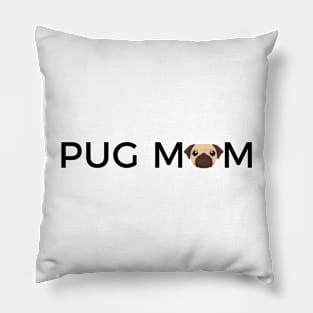 "PUG MOM" Design Pillow