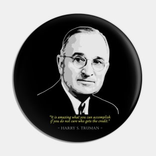 Harry S Truman Quote Pin