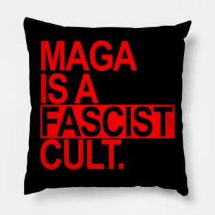 Maga is a Fascist Cult - red Pillow