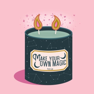 Make your own magic. T-Shirt