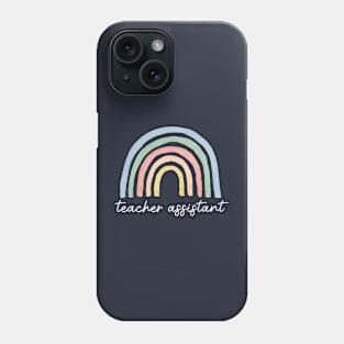 Teacher Assistant Gift Rainbow Teacher Assistant Phone Case