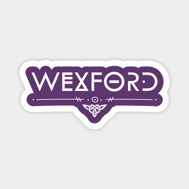 Wexford Ireland Celtic Magnet by TrueCelt