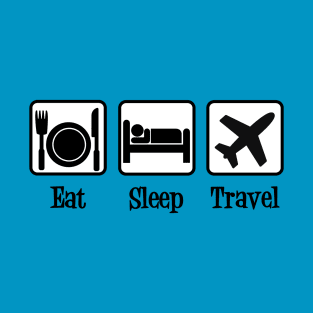 Eat Sleep Travel T-Shirt
