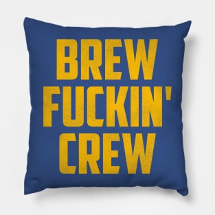 Brew F***in' Crew / Milwaukee FFL Pillow