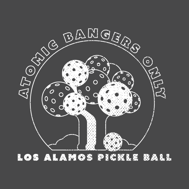 Atomic Bangers Pickleball Los Alamos by brendafleming