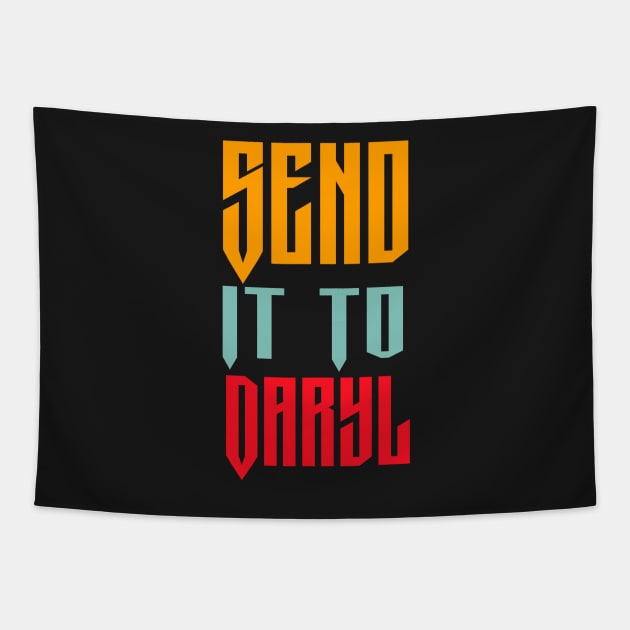 SEND IT TO DARYL Tapestry by rogergren