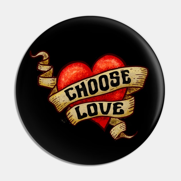 CHOOSE LOVE Heart Tattoo Pin by Jitterfly