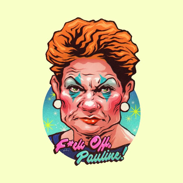 F*ck Off Pauline by nordacious