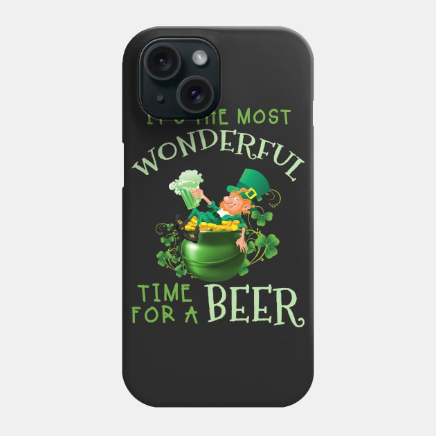 St Patrick_s Day It_s The Most Wonderful Time For Phone Case by TeeLovely