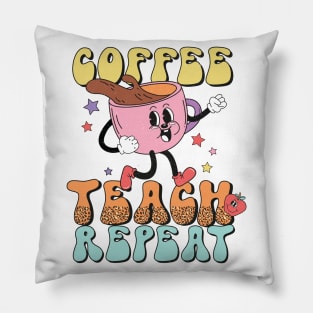 Coffee Teach Repeat Pillow