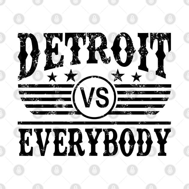 Detroit vs Everybody by designerhandsome