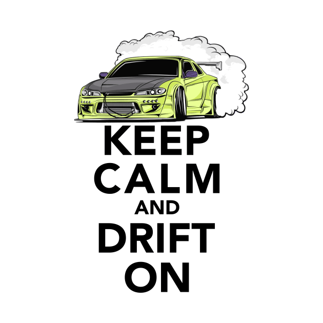 Keep Calm and Drift on by AmorinDesigns