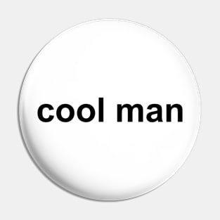 cool man Pin