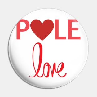 Pole Love - Pole Dance Design Pin