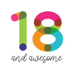 18 and Awesome! T-Shirt