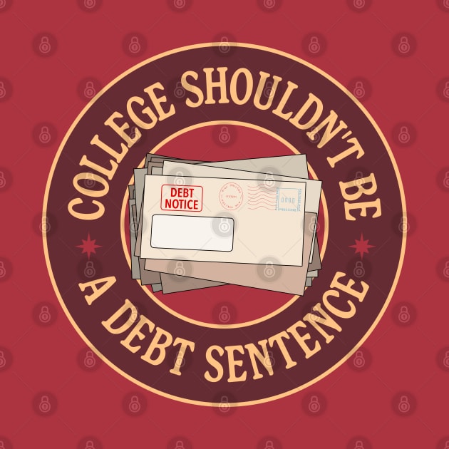 College Shouldn't Debt A Debt Sentence - Eliminate Student Debt by Football from the Left