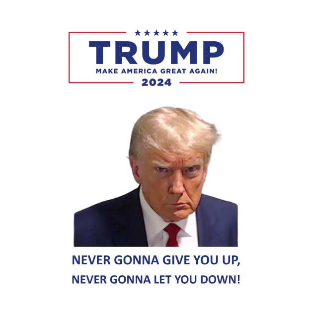 Trump - Rick Rolls to MAGA 2024 by Geek Wars