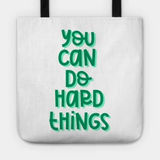 You Can Do Hard Things (Green) Tote