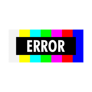 Error No Signal T-Shirt