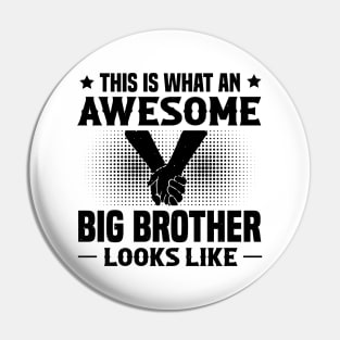 This Is What An Awesome Big Brother Looks Like Pin