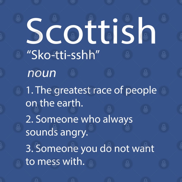 Funny Scotland & Scottish Definition by TeeUniverse