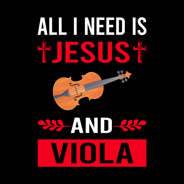 I Need Jesus And Viola Violist by Good Day