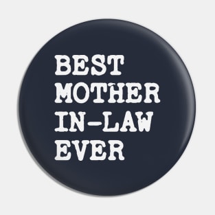 Best Mother In Law Ever Pin