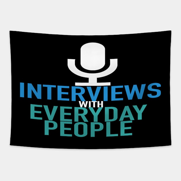 Interviews With Everyday People Tapestry by Iwep Network