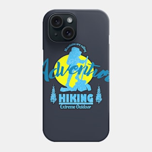 Adventure hiking mountains are calling Phone Case