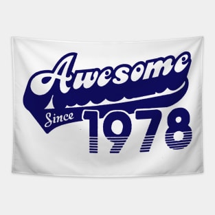 awesome since 1978 Tapestry