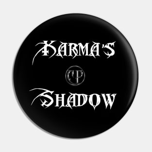 Karma's Shadow Pin